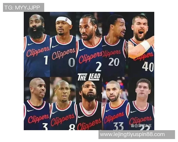 保罗谈快船阵容经验丰富多样打法助力球队竞争力提升 保罗谈快船阵容经验丰富多样打法助力球队竞争力提升